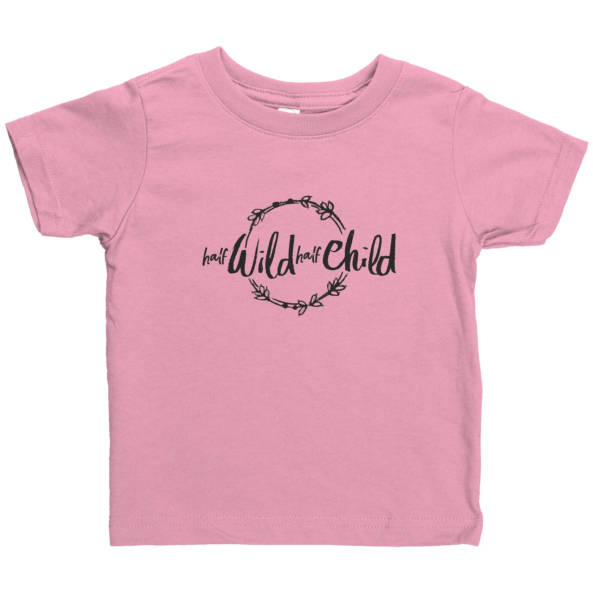 Half Wild Half Child Infant Shirt