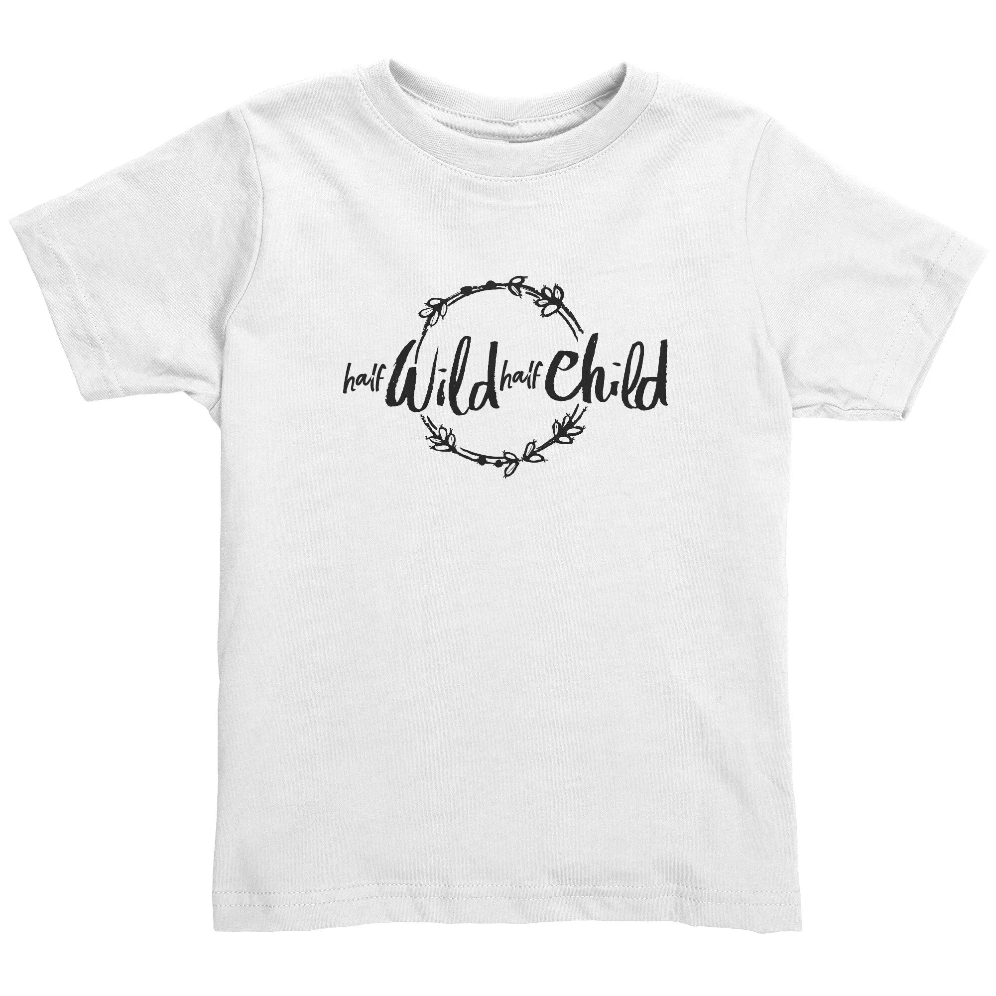 Half Wild Half Child Toddler Shirt