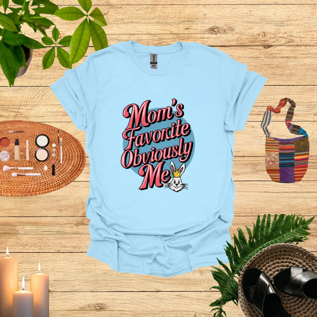 Mom Favourite Child Shirt