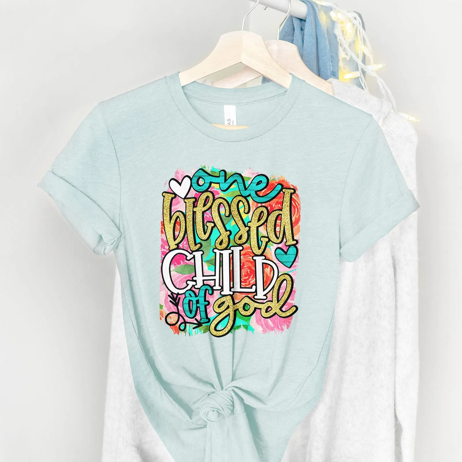 One Blessed Child Of God Tee