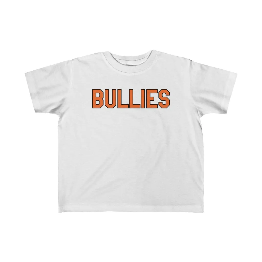 "Bullies" Toddler Tee