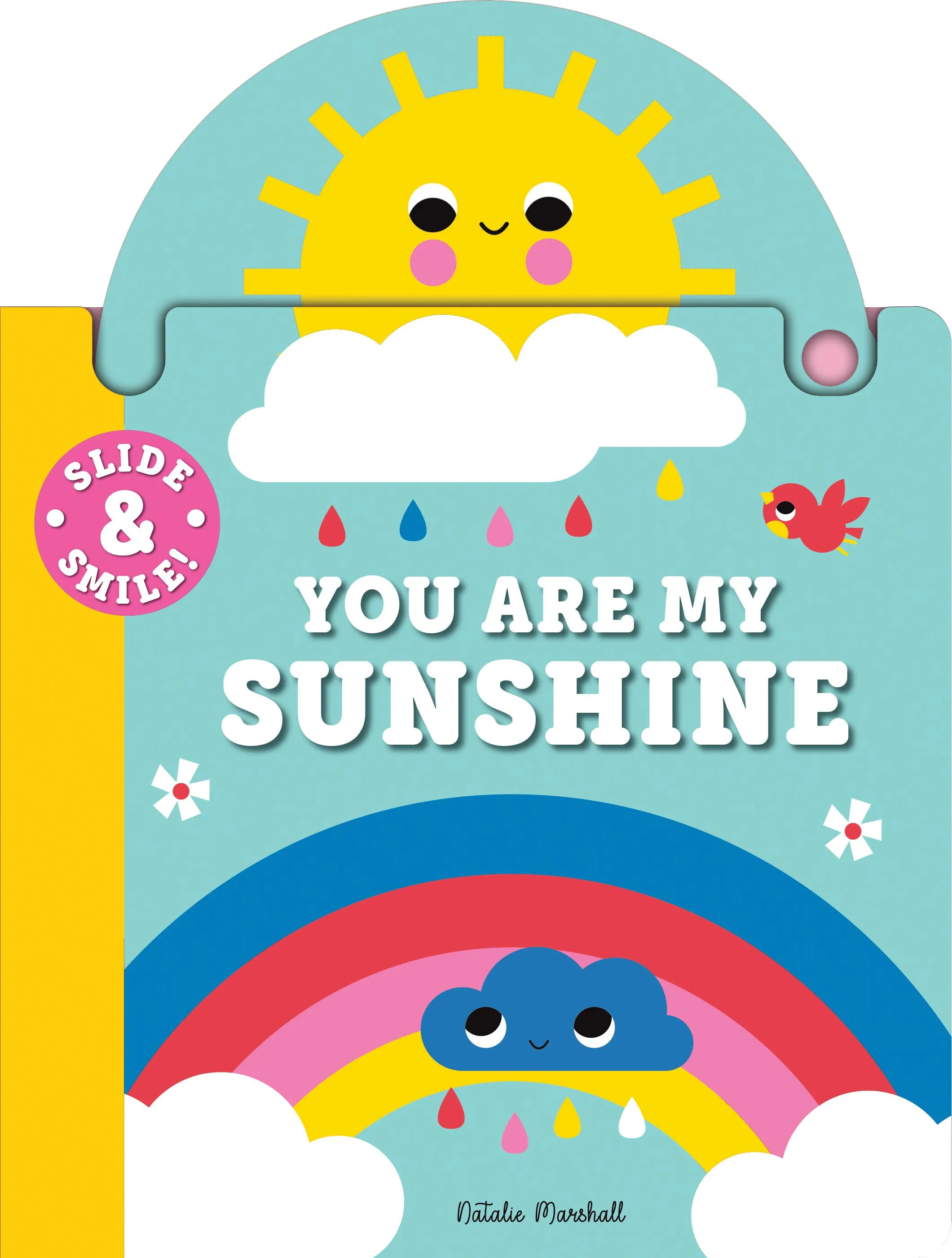 Slide and Smile: You Are My Sunshine (Board Book)