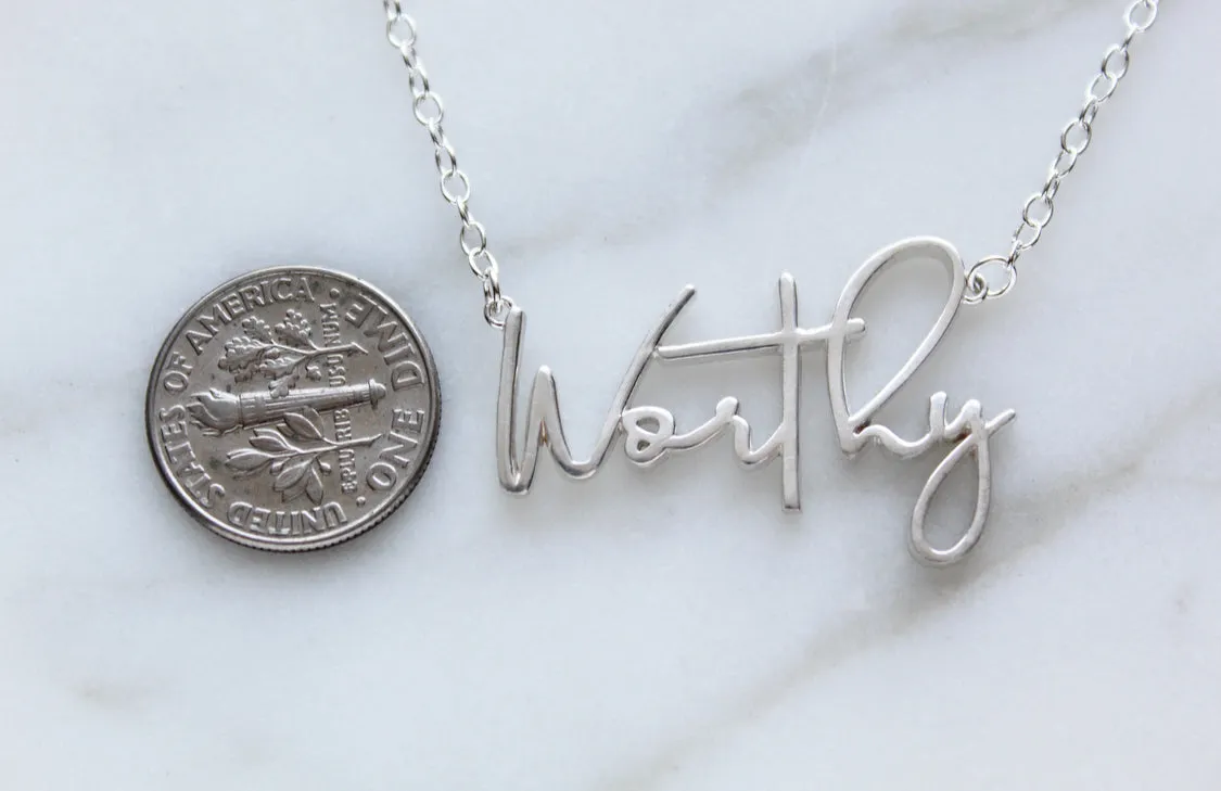 Worthy (Sterling Silver)