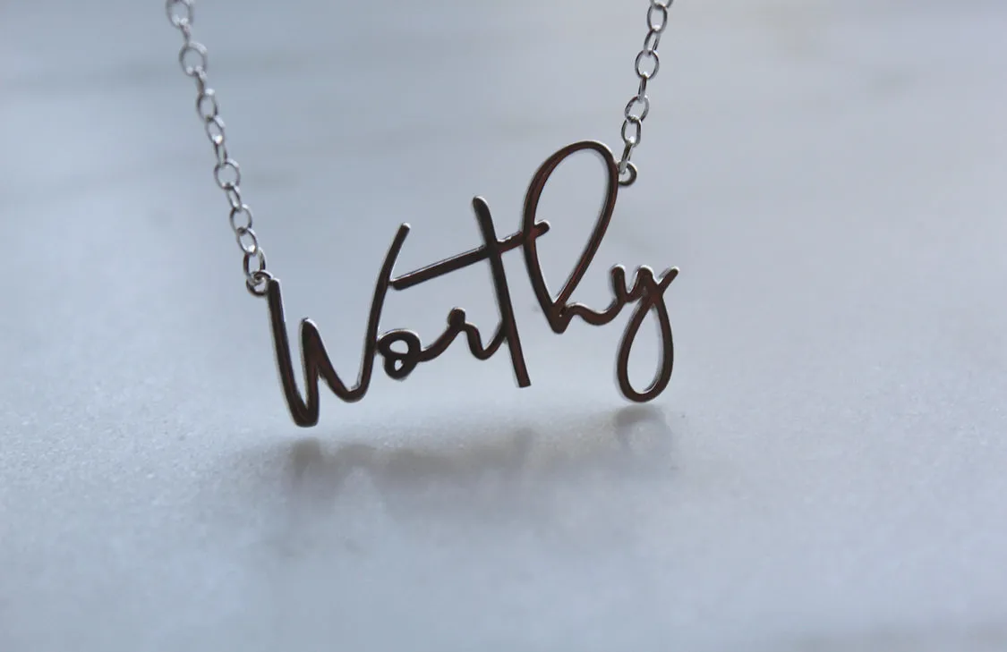 Worthy (Sterling Silver)