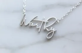 Worthy (Sterling Silver)