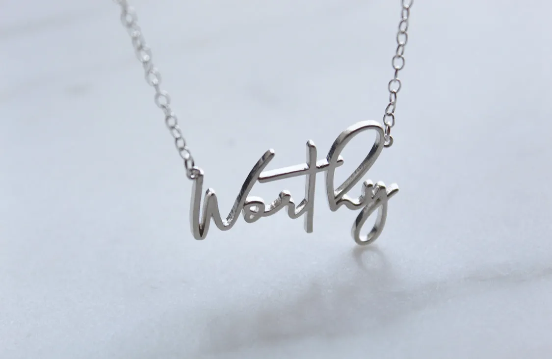 Worthy (Sterling Silver)